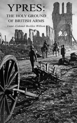 Henry Beckles Willson - Ypres, Häftad. Tillgänglighet: Lägg i varukorg