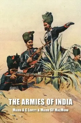Major A C Lovett, Major G F Macmunn - Armies of India, Inbunden. Tillgänglighet: Lägg i varukorg