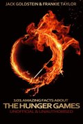 101 Amazing Facts about the Hunger Games