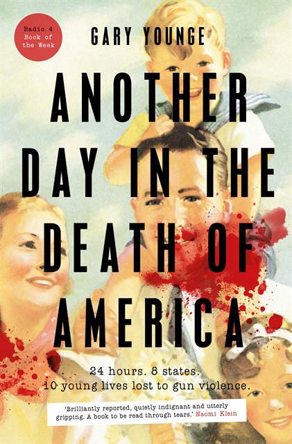 Gary Younge - Another Day in the Death of America, E-bok