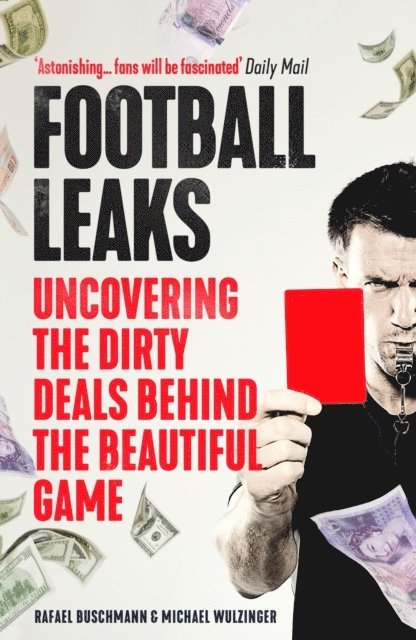 Rafael Buschmann, Michael Wulzinger - Football Leaks, E-bok. Tillgänglighet: Lägg i varukorg