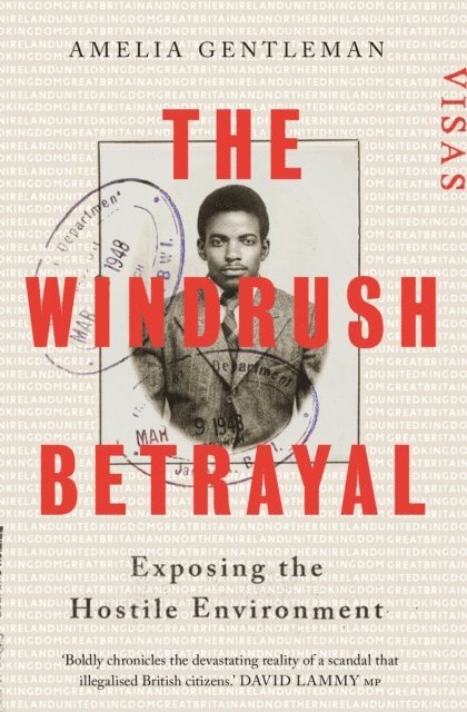 Amelia Gentleman - Windrush Betrayal, E-bok