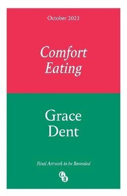 Grace Dent - Comfort Eating, Häftad. Tillgänglighet: Lägg i varukorg