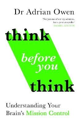 Adrian Owen - Think Before You Think, Häftad