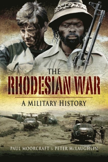 Peter McLaughlin, Paul L. Moorcraft - Rhodesian War, E-bok