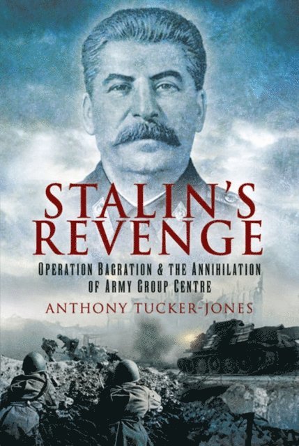 Anthony Tucker-Jones - Stalin's Revenge, E-bok