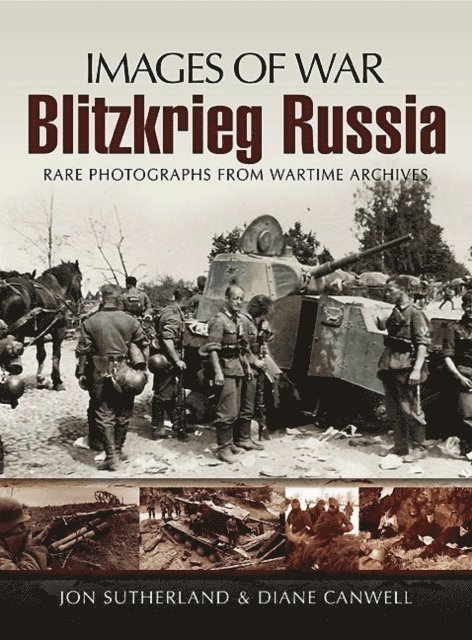 Diane Canwell, Jon Sutherland - Blitzkrieg Russia, E-bok