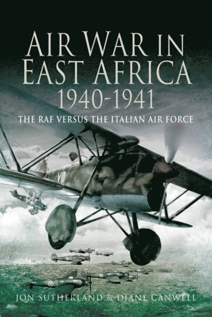 Diane Canwell, Jon Sutherland - Air War in East Africa, 1940-41, E-bok