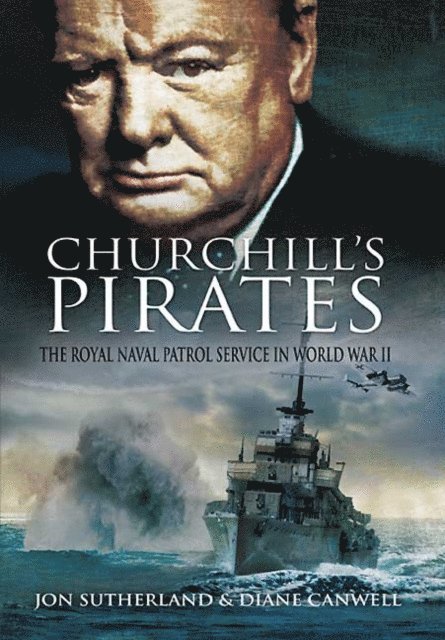 Diane Canwell, Jon Sutherland - Churchill's Pirates, E-bok