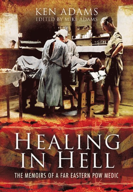 Ken Adams, Mike Adams - Healing in Hell, E-bok