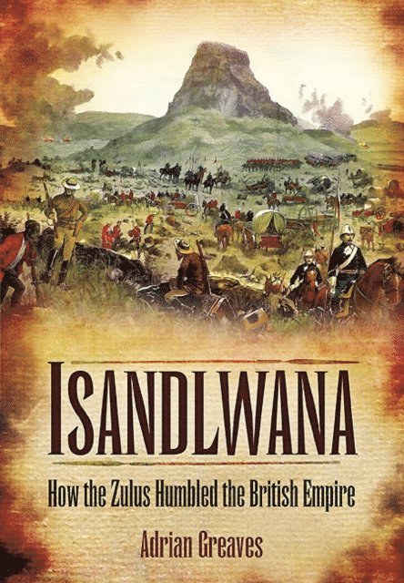 Adrian Greaves - Isandlwana, E-bok. Tillgänglighet: Lägg i varukorg