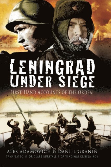 Daniil Granin, Ales Adamovich - Leningrad Under Siege, E-bok