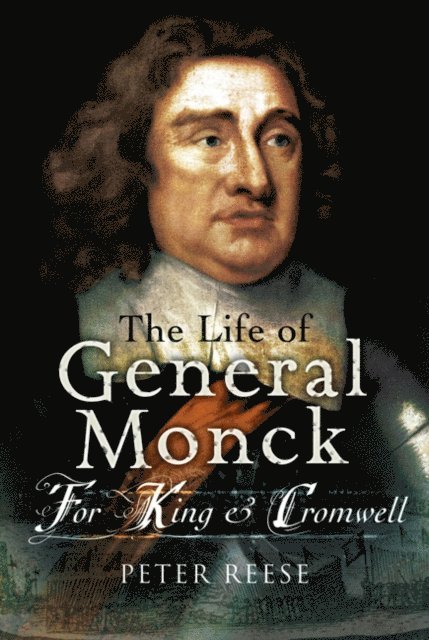 Peter Reese - Life of General George Monck, E-bok. Tillgänglighet: Lägg i varukorg