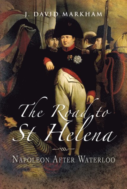 J. David Markham - Road to St Helena, E-bok