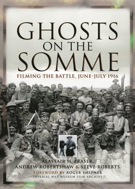 Steve Roberts, Andrew Robertshaw, Alastair H. Fraser - Ghosts on the Somme, E-bok. Tillgänglighet: Lägg i varukorg