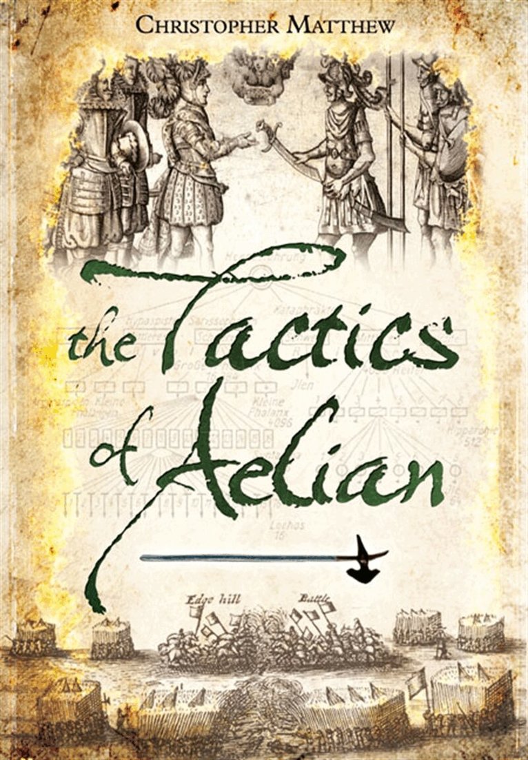 Christopher Matthew - The Tactics of Aelian, E-bok
