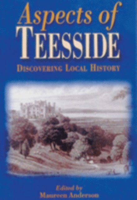 Maureen Anderson - Aspects of Teeside, E-bok