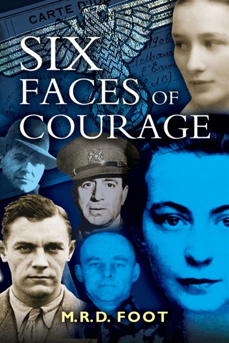 Michael Foot - Six Faces of Courage, E-bok