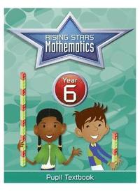 Rising Stars Mathematics Year 6 Textbook