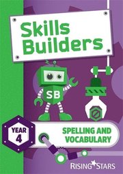 Skills Builders Spelling and Vocabulary Year 4 Pupil Book new edition