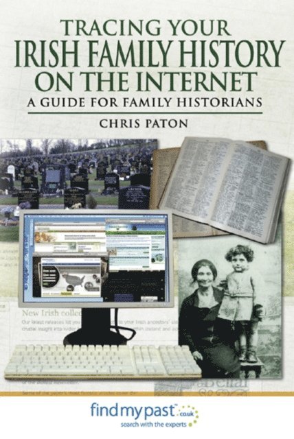 Chris Paton - Tracing Your Irish Family History on the Internet, E-bok