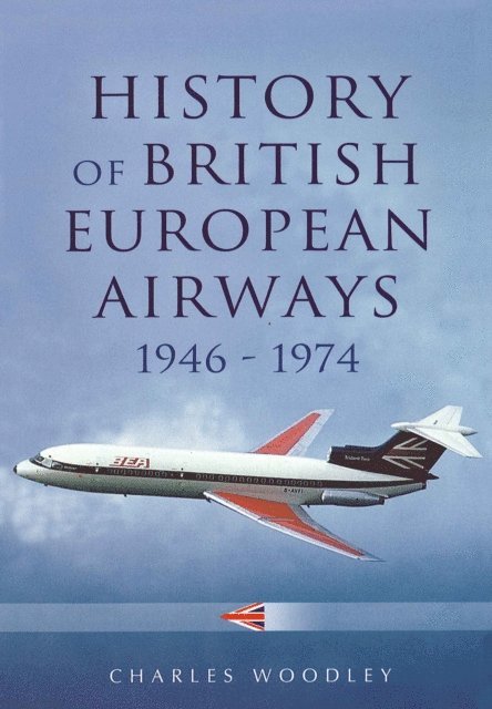 Charles Woodley - History of British European Airways, 1946-1972, E-bok. Tillgänglighet: Lägg i varukorg