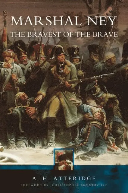 A. H. Atteridge - Marshal Ney, E-bok. Tillgänglighet: Lägg i varukorg
