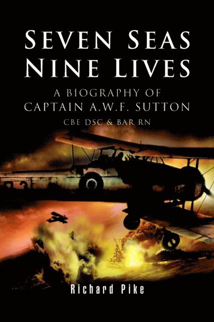 Richard Pike - Seven Seas, Nine Lives, E-bok