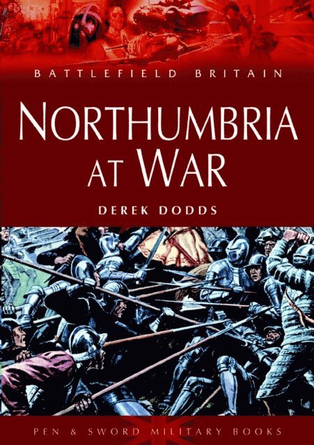 Derek Dodds - Northumbria at War, E-bok