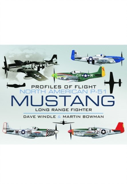 Martin W. Bowman, Dave Windle - North American Mustang P-51, E-bok. Tillgänglighet: Lägg i varukorg