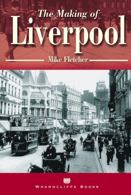 Mike Fletcher - Making of Liverpool, E-bok