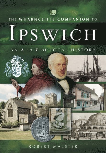 Robert Malster - Wharncliffe Companion to Ipswich, E-bok