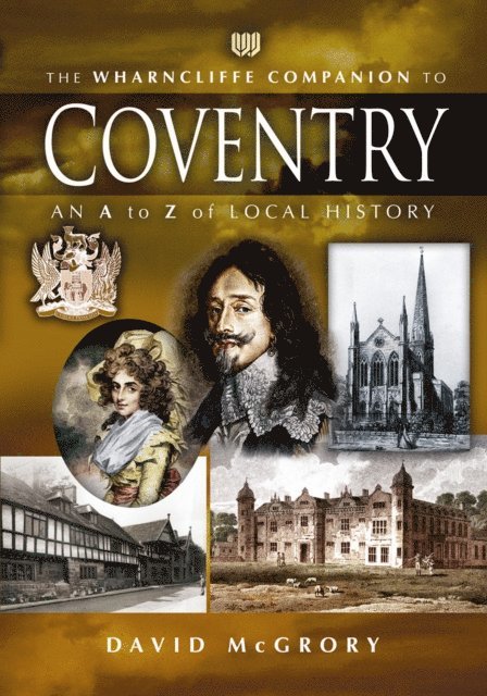 David McGrory - Wharncliffe Companion to Coventry, E-bok. Tillgänglighet: Lägg i varukorg