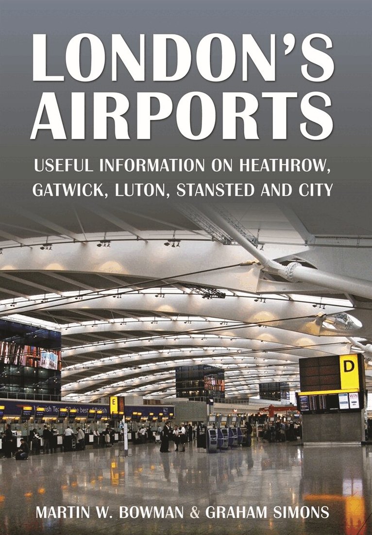 Martin W. Bowman, Graham Simons - London's Airports, E-bok. Tillgänglighet: Lägg i varukorg
