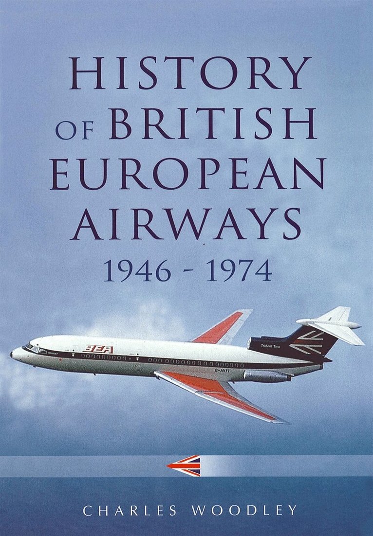 Charles Woodley - History of British European Airways, E-bok. Tillgänglighet: Lägg i varukorg