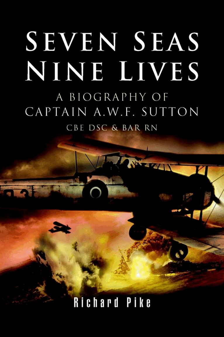 Richard Pike - Seven Seas, Nine Lives, E-bok