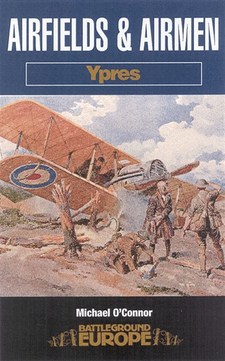 Michael O'Connor - Airfields and Airmen: Ypres, E-bok