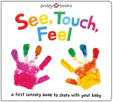 See, Touch, Feel by Priddy Books