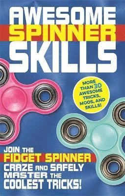 Weldon Owen - Awesome Spinner Skills, Häftad. Tillgänglighet: Lägg i varukorg