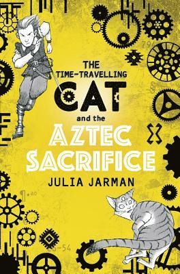 Julia Jarman - Time-Travelling Cat and the Aztec Sacrifice, Häftad