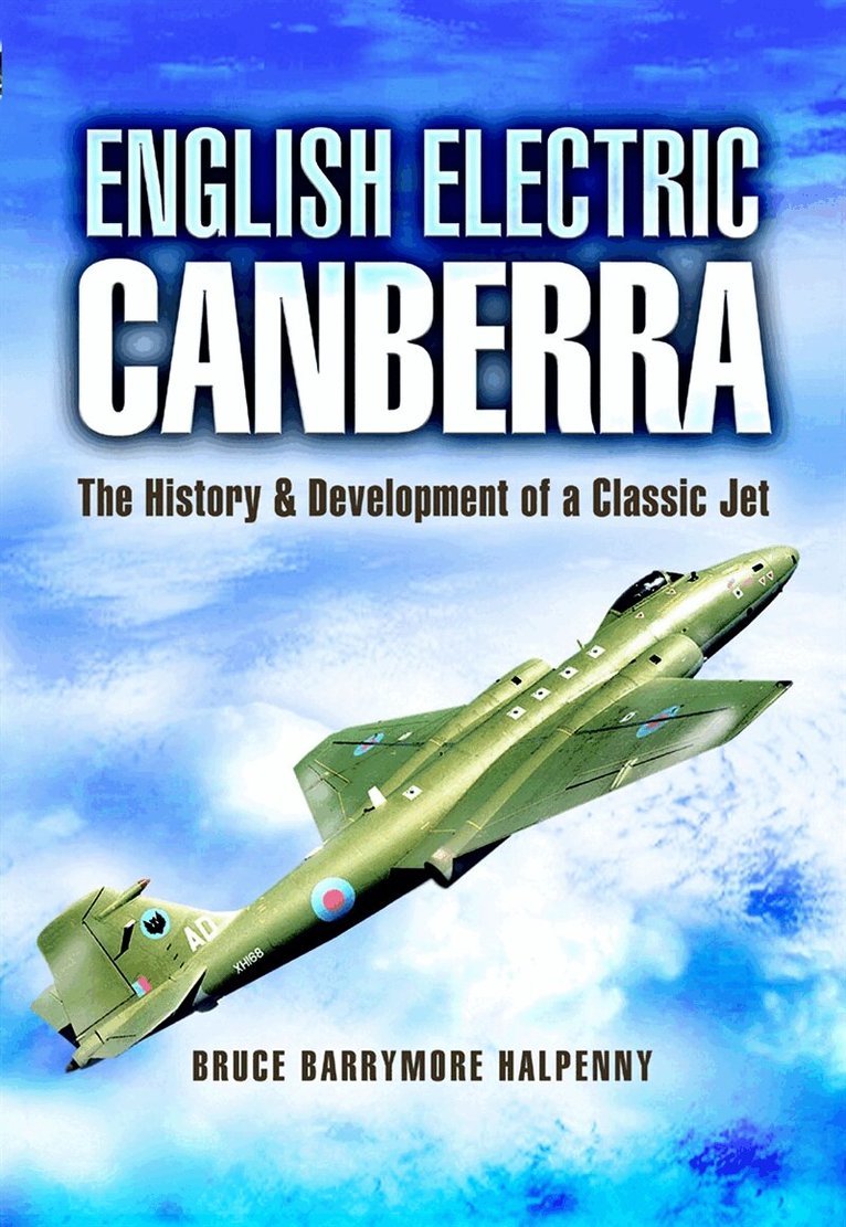 Bruce Barrymore Halpenny - English Electric Canberra, E-bok