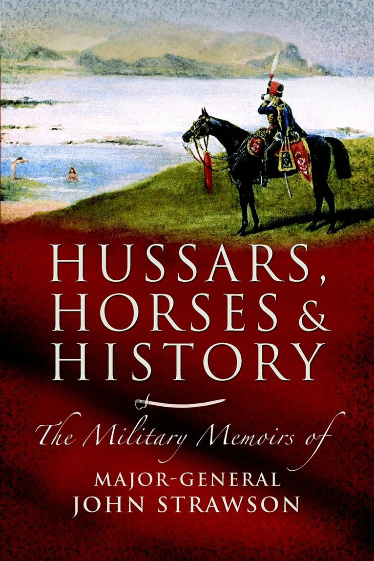 John Strawson - Hussars, Horses and History, E-bok