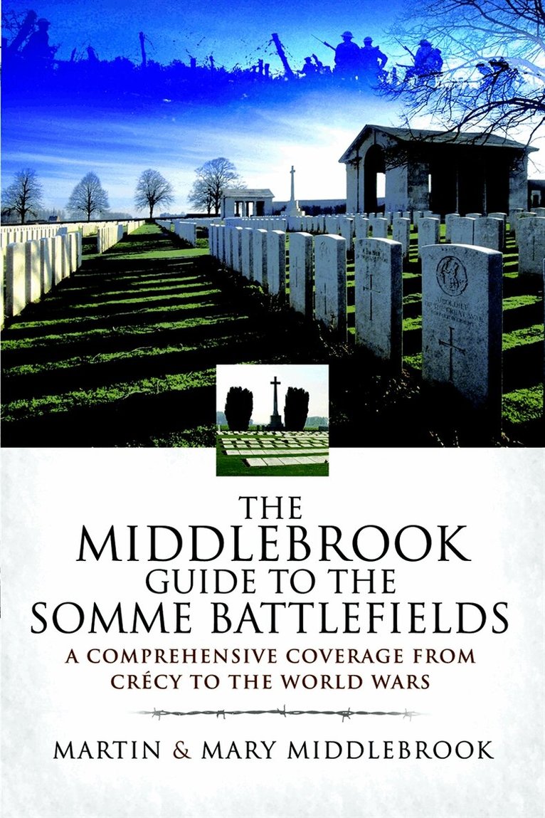 Martin Middlebrook, Mary Middlebrook - Middlebrook Guide to the Somme Battlefields, E-bok. Tillgänglighet: Lägg i varukorg