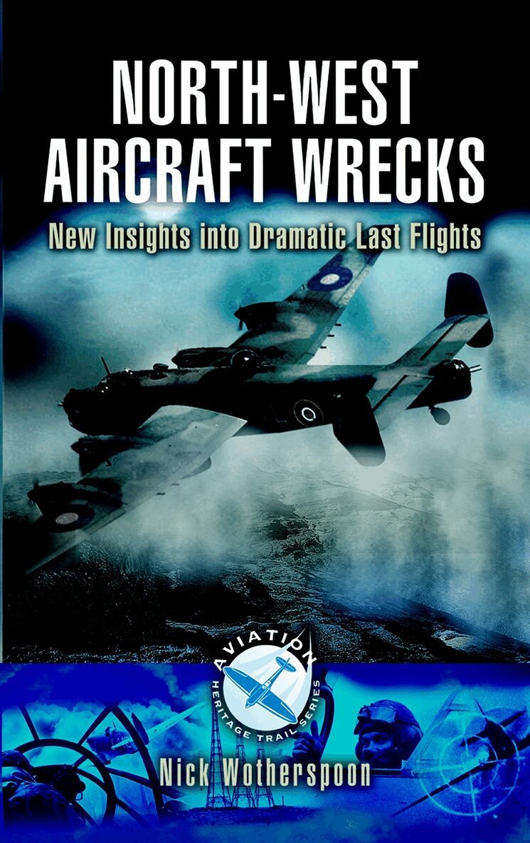 Nick Wotherspoon - North-West Aircraft Wrecks, E-bok