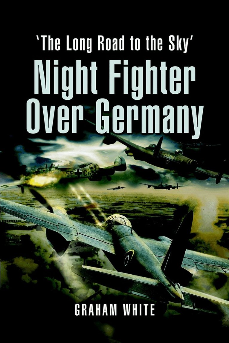 Graham White - Night Fighter over Germany, E-bok