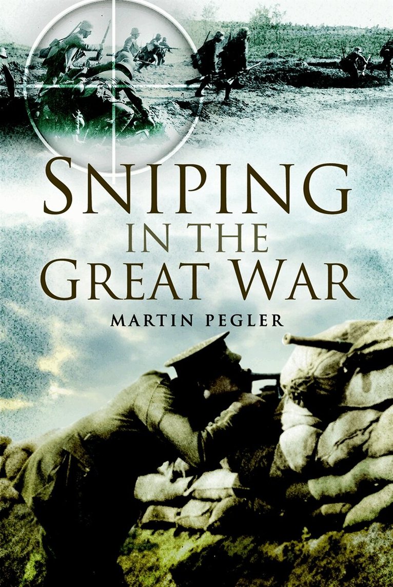 Martin Pegler - Sniping in the Great War, E-bok
