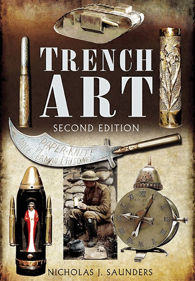 Nicholas J. Saunders - Trench Art, E-bok