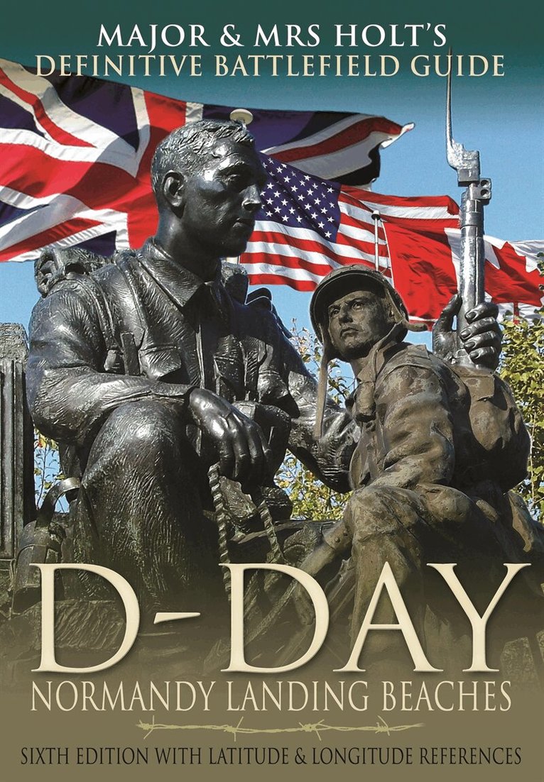 Tonie Holt, Valamai Holt - Major & Mrs Holt's Definitive Battlefield Guide to the D-Day Normandy Landing Beaches, E-bok