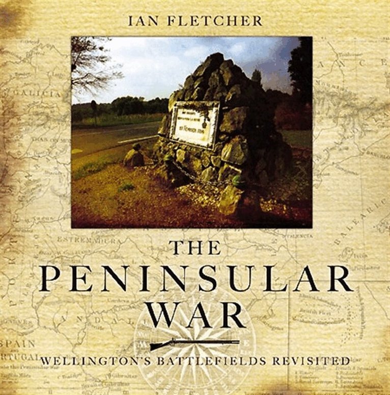 Ian Fletcher - The Peninsular War, E-bok