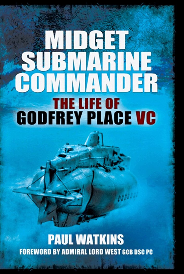 Paul Watkins - Midget Submarine Commander, E-bok